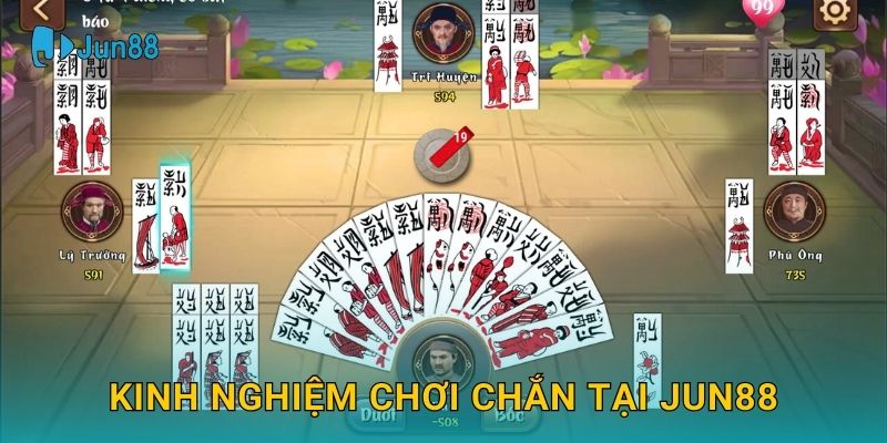 Kinh nghiệm chơi Chắn tại Jun88