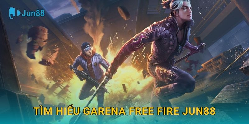 Garena Free Fire Jun88 và thế giới chiến đấu tốc độ cao 2 Tìm hiểu Garena Free Fire Jun88