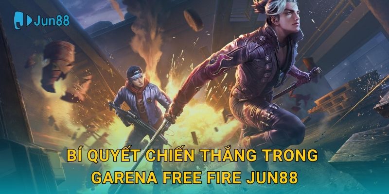 Garena Free Fire Jun88 và thế giới chiến đấu tốc độ cao 3 Bí quyết chiến thắng trong Garena Free Fire Jun88