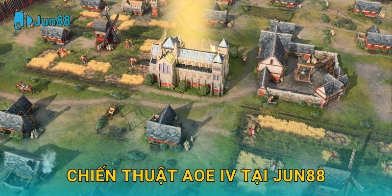 Age of Empires IV Jun88 và đế chế chiến thuật thời gian thực 3 Chiến thuật AOE IV tại Jun88
