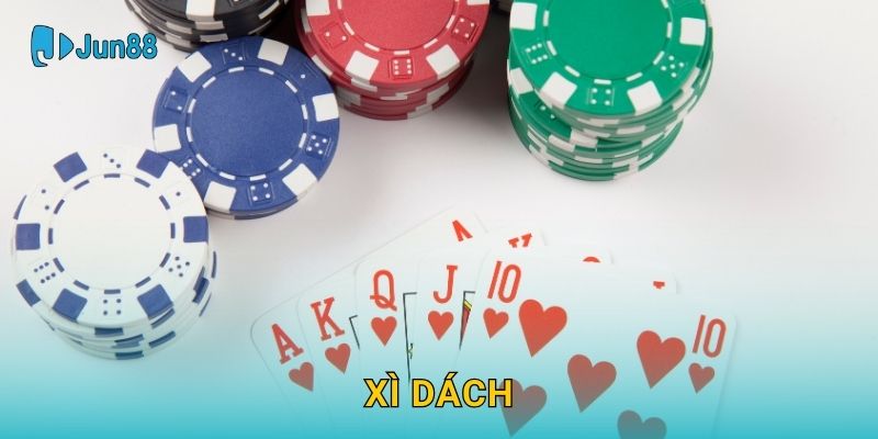 Xì Dách Jun88 và kỹ năng tính điểm chuẩn xác 1 Xì Dách Jun88 và kỹ năng tính điểm chuẩn xác
